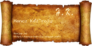 Hencz Károly névjegykártya